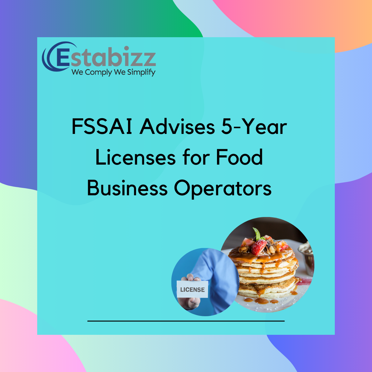 blog-archive-fssai-fssai-advises-5-year-license-for-food-business