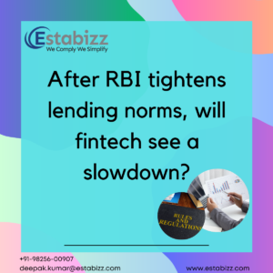 After RBI tightens lending norms, will fintech see a slowdown?