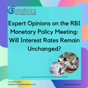 Expert Opinions on the RBI Monetary Policy Meeting: Will Interest Rates Remain Unchanged?